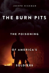 The Burn Pits: The Poisoning of America’s Soldiers